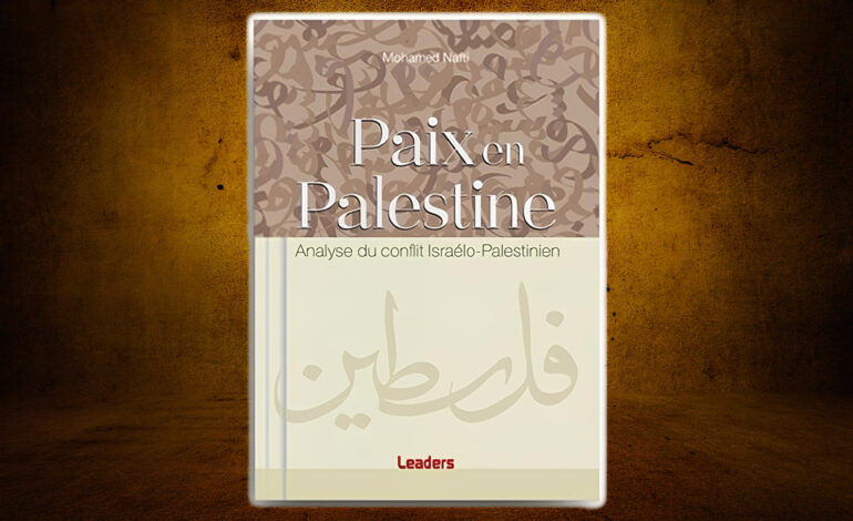 Vient de paraitre aux editions Leaders : Paix en Palestine